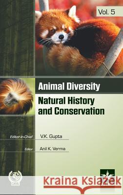 Animal Diversity Natural History and Conservation Vol. 5 Gupta Vijay Kumar 9789351306610