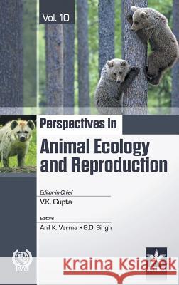 Perspectives in Animal Ecology and Reproduction Vol.10 V K & Verma Anil K & Singh G Gupta 9789351306627 Astral International Pvt Ltd