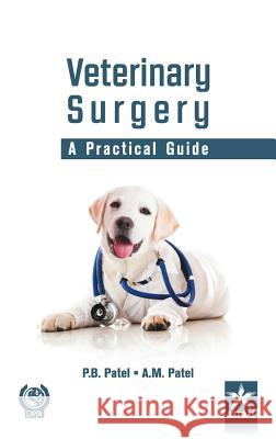 Veterinary Surgery: A Practical Guide    9789351309277 Daya Publishing House