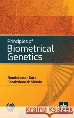 Principles of Biometrical Genetics Nandakumar &. Shinde Gorakshanath Kute 9789351309703 Daya Pub. House