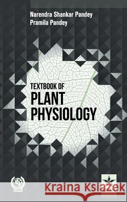 Textbook of Plant Physiology Narendra Shankar Pandey Pramil 9789351309901 Daya Pub. House