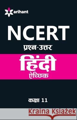 NCERT Solutions Hindi Achhik (H) Class 11th Experts Arihant 9789351416234 Arihant Publication India Limited