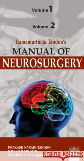 Manual of Neurosurgery - Two Volume Set Prakash Narain Tandon 9789351521921 Jp Medical Ltd