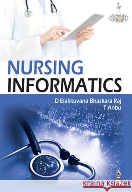 Nursing Informatics Raj Bhaskara Elakkuvana D 9789351521952