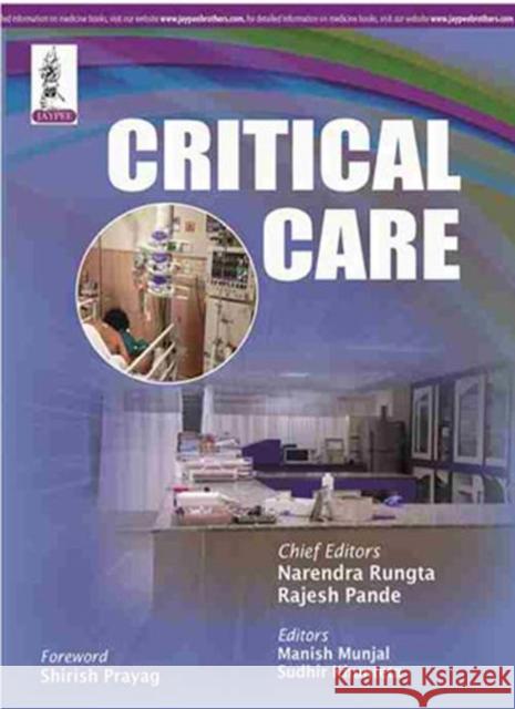 Critical Care Narendra Rungta Rajesh Pande Manish Munjal 9789351522133 Jaypee Brothers Medical Publishers