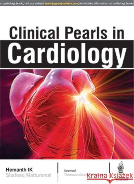 Clinical Pearls in Cardiology Hemanth IK 9789351524366