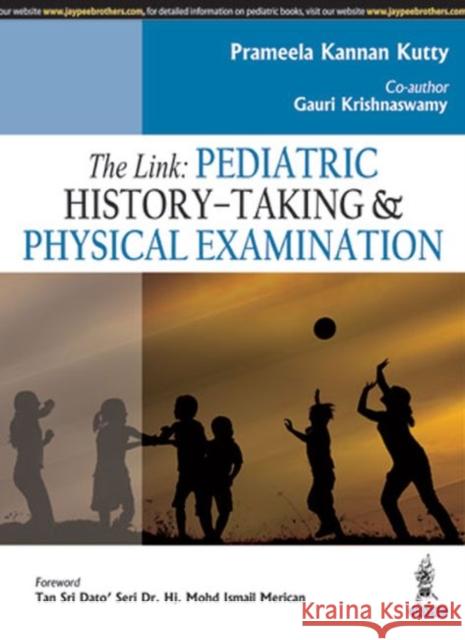 Link: Pediatric History Taking and Physical Diagnosis  Kutty, Prameela Kannan 9789351525127