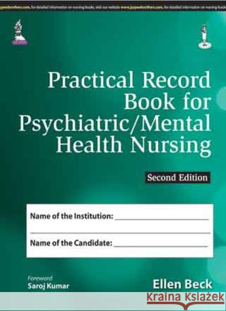 Practical Record Book for Psychiatric/Mental Health Nursing Ellen Beck   9789351525486 Jaypee Brothers Medical Publishers