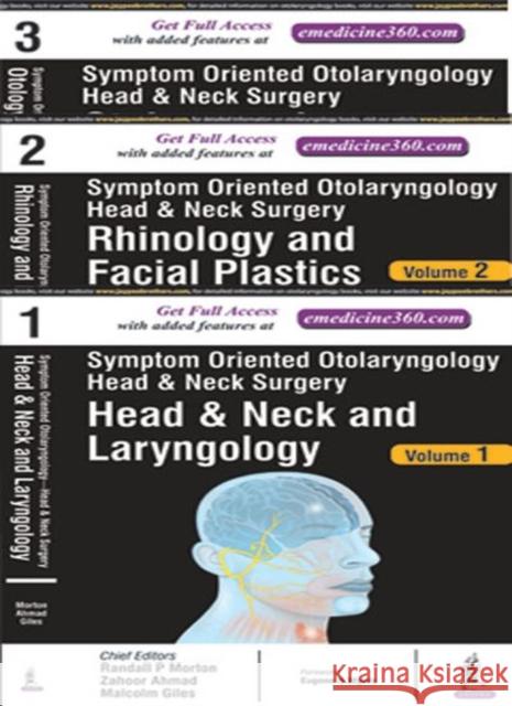 Symptom Oriented Otolaryngology: Head & Neck Surgery: Three Volume Set Ahmad, Zahoor 9789351528050