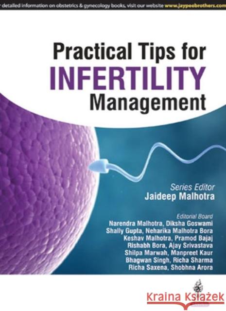 Practical Tips for Infertility Management Malhotra, Jaideep 9789351528838