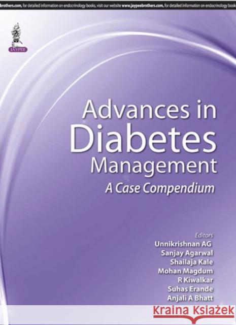 Advances in Diabetes Management : A Case Compendium AG Unnikrishnan 9789351529033