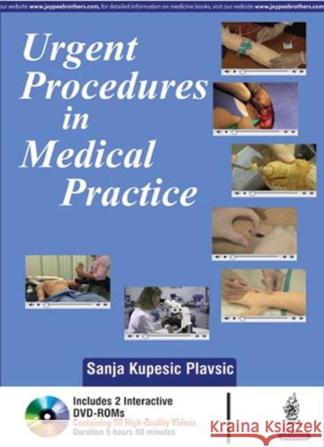 Urgent Procedures in Medical Practice Kupesic, Sanja 9789351529675 JP Medical Ltd