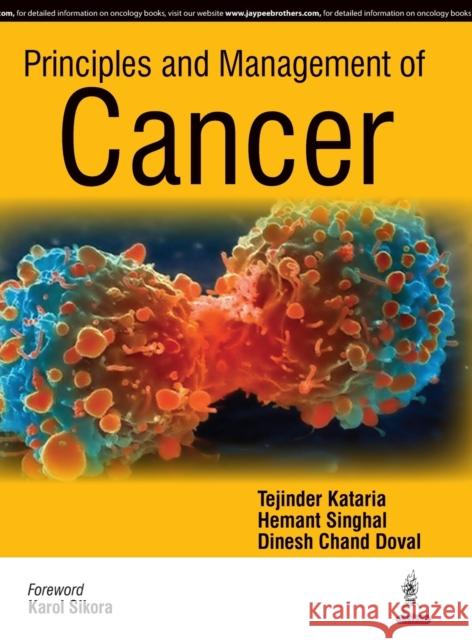 Principles and Management of Cancer Tejinder Kataria 9789351529712 JP Medical Ltd