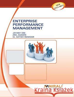 Enterprise Performance Management J. Oke A. Agashe Dr S. Inamdar 9789351640424 Nirali Prakashan