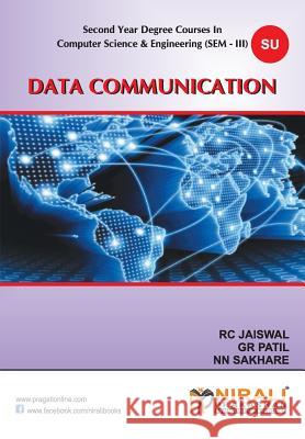 Data Communication R. C. Jaiswal G. R. Patil Nn Sakhare 9789351642404 Nirali Prakashan