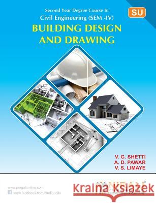 Building Design & Drawing V. G. Shetti V. S. Limaye A. D. Pawar 9789351644668 Nirali Prakashan