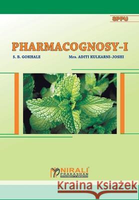 Pharmacognosy I S. B. Gokhale 9789351645306