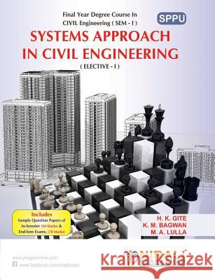 Systems Approach In Civil Engineering Bagwan, K. M. 9789351646914 Nirali Prakashan