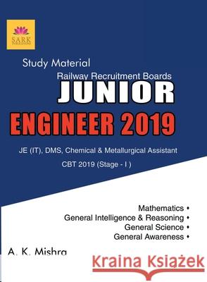 RRB JE Guide 2019 A. K. Mishra 9789351728719 Sark Publications