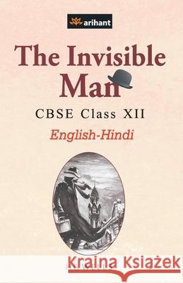 The Invisible Man Class 12th_EnglishHindi Experts Arihant 9789351765301 Arihant Publication India Limited