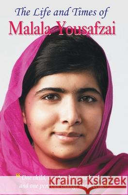 The Life and Times of Malala Yousafzai Anita Gaur 9789351866008