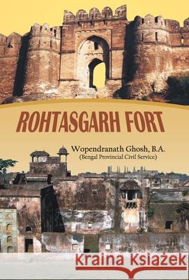 Rohtasgarh Fort Wopendranath Ghosh 9789351869757