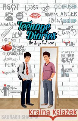 Teenage Diaries The Days That Were Sharma, Saurabh 9789352017263