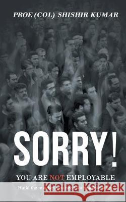 Sorry! You are not employable Shishir Pro 9789352019083