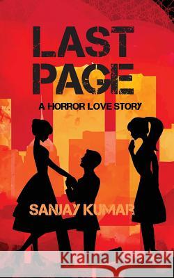 Last Page: A Horror Love Story Sanjay Kumar 9789352066834