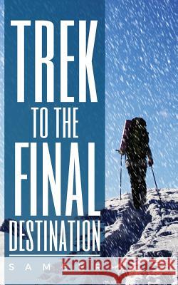 Trek to the Final Destination Sameer 9789352066988
