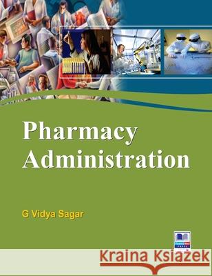 Pharmacy Administration G Vidya Sagar 9789352300679 Pharmamed Press