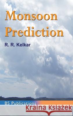 Monsoon Prediction R R Kelkar 9789352300709 BS Publications
