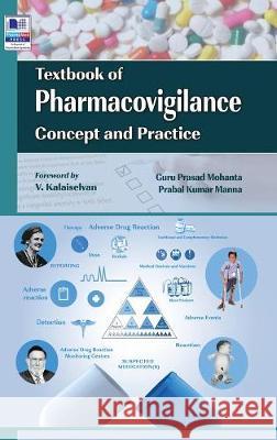 Textbook of Pharmacovigilance: Concept & practice Mohanta, Guru Prasad 9789352301034