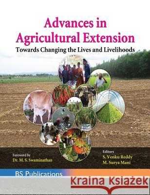 Advances in Agricultural Extension Towards Changing the Lives and Livelihoods Sarvareddy Venku Reddy M. Surya Mani 9789352301317 Bsp Books Pvt. Ltd.