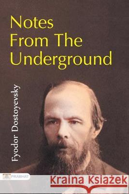Notes from the Underground Fyodor Dostoyevsky 9789352662074 Prabhat Prakashan