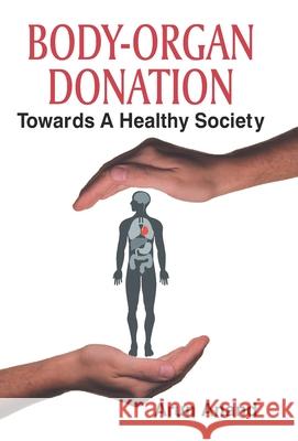 Body-Organ Donation Arun Anand 9789352665228