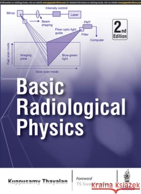 Basic Radiological Physics Thayalan Kuppusamy 9789352700486 Jp Medical Ltd