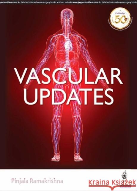 Vascular Updates Pinjala Ramakrishna   9789352702206 Jaypee Brothers Medical Publishers