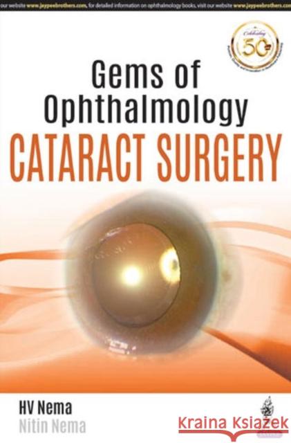 Gems of Ophthalmology: Cataract Surgery Nema, Hv 9789352704019