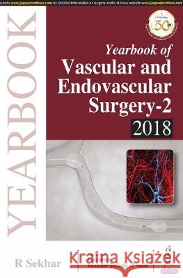 Yearbook of Vascular and Endovascular Surgery-2, 2018 R. Sekhar 9789352705986