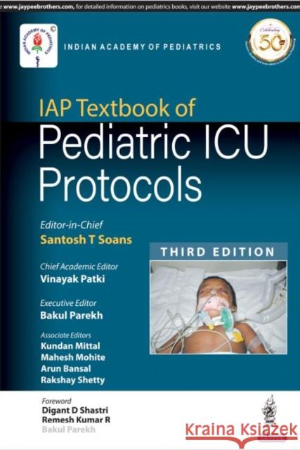 Iap Textbook of Pediatric ICU Protocols Praveen Khilnani 9789352709694