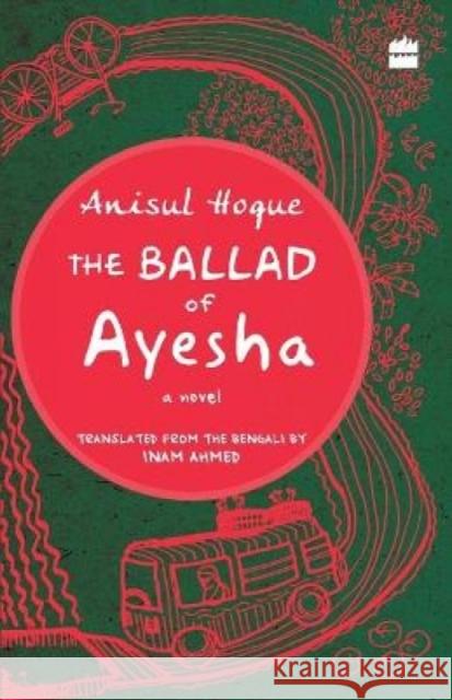 The Ballad of Ayesha Hoque, Anisul 9789352778959