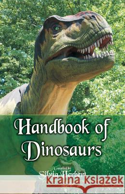 Handbook of Dinosaurs Silvia Herbert 9789352979240 Scribbles