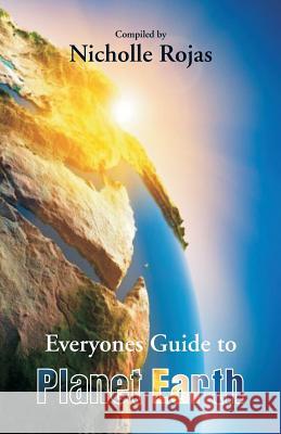 Everyone's Guide to Planet Earth Nicholle Rojas 9789352979516 Scribbles