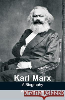 Karl Marx - A Biography Karyn Lavender 9789352979615