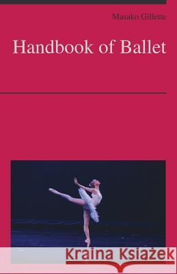 Handbook of Ballet Masako Gillette 9789352979752