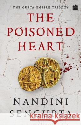 The Poisoned Heart Nandini Sengupta   9789353029364 HarperCollins India