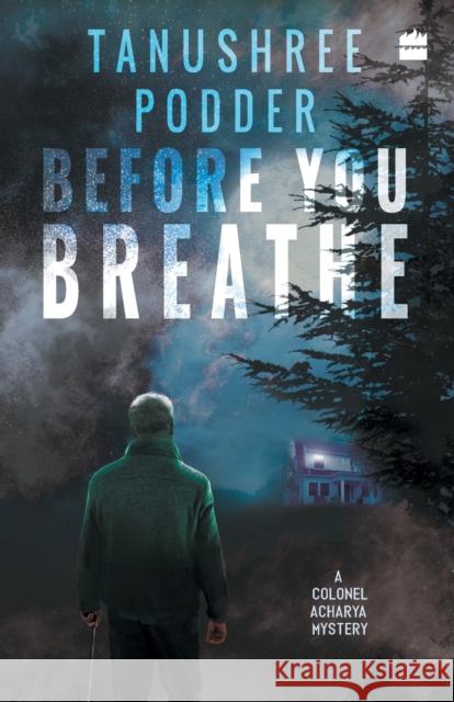 Before You Breathe Tanushree Podder 9789353029401