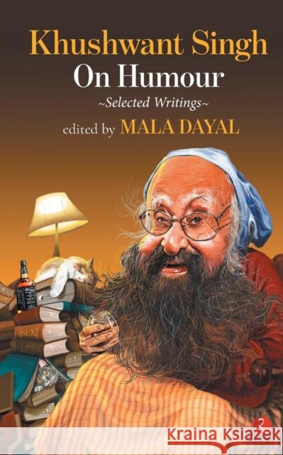 Khushwant Singh on Humour Khushwant Singh 9789353040154 Rupa Publications