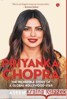 Priyanka Chopra Aseem Chhabra 9789353041168